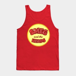 Smeg and the Heads (Bass Drum Head) Tank Top